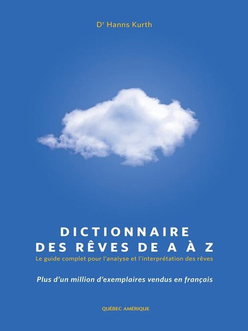 Title details for Dictionnaire des rêves de a à Z by Hanns Kurth - Available